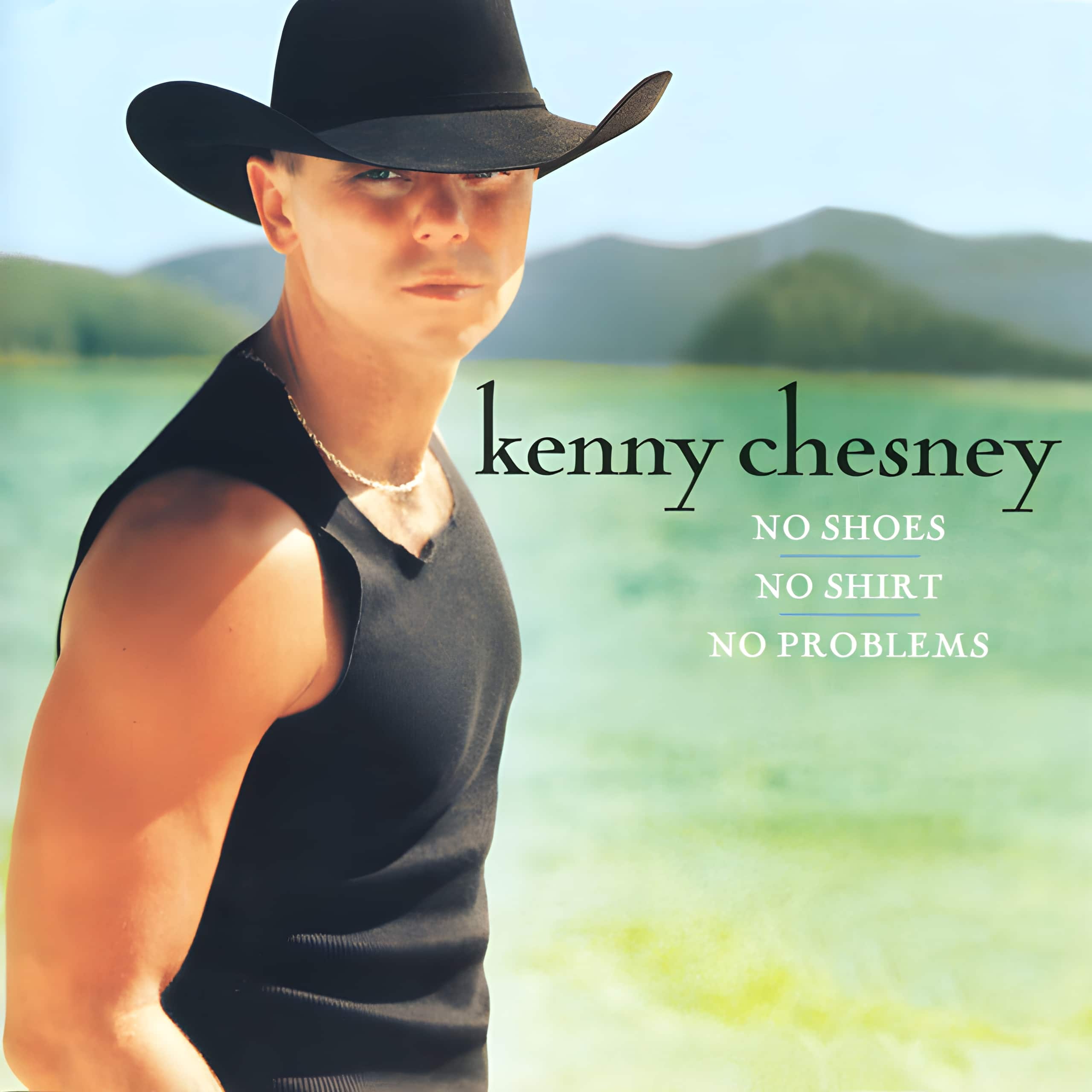 Kenny Chesney No Shoes, No Shirt, No Problems